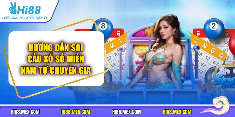Hướng Dẫn Soi Cầu Xổ Số Miền Nam Từ Chuyên Gia